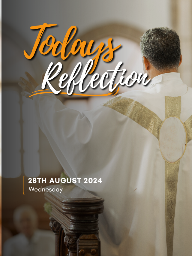 Today’s Reflection: 28th August 2024